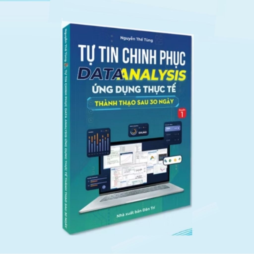 Tự Tin Chinh Phục Đa Data Analysis Ứng Dụng Thực Tế Thành Thạo Sau 30 Ngày Tập 1