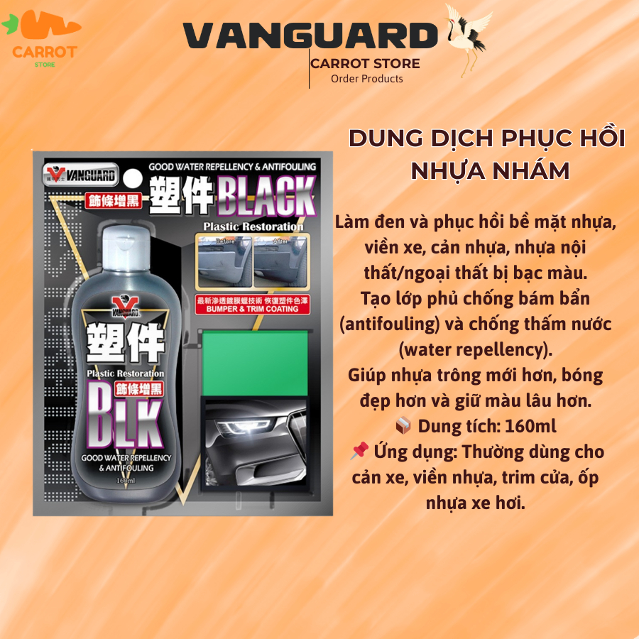 Vanguard Dung Dịch Phục Hồi Nhựa Xe Hơi Vanguard Plastic Restoration Black Chống Bám Nước