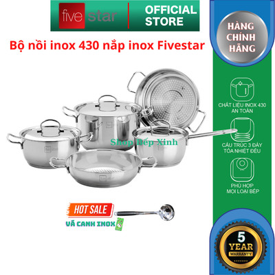 Bộ Nồi 3 Đáy Inox 430 Fivestar Standard nắp kính/ nắp inox (1 Quánh 18cm, 2 Nồi 20cm-24cm, 1 Chảo 24cm và 1 Xửng 24cm)