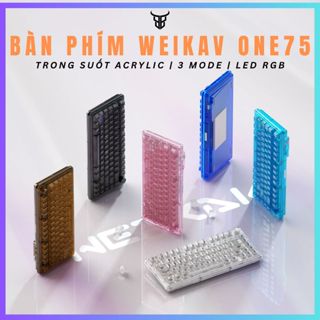 [Hỏa Tốc] Bàn Phím Cơ Không Dây Đèn Ngủ WEIKAV ONE75 - 3 Mode - Hotswap Mạch Xuôi - Có Núm - Case Trong Suốt -TTKeyboard