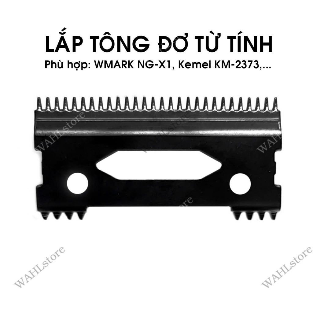 Lưỡi trên DLC lắp tông đơ từ tính WMARK NG-X1, Kemei KM-2373...