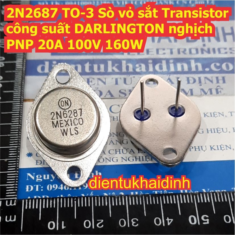 2N6284 2N6287 TO-3 Sò vỏ sắt Transistor công suất DARLINGTON thuận NPN 20A / nghịch PNP 100V 160W kd