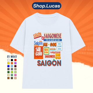 Áo Thun Việt Nam SAIGONESE Tôi là người Saigon In Hình Du Lịch Nam Nữ Unisex Cổ Tròn Cotton Shoplucas Lagomie