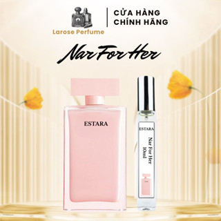  Nước hoa nữ Nar For Her nước hoa nữ chiết 10ml tiểu thư kiêu kì - larose_perfume 