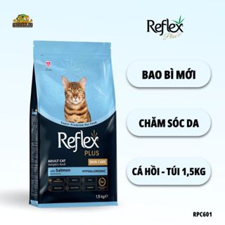[Bao bì mới]Hạt Cho Mèo REFLEX PLUS, Thức Ăn Cho Mèo Chăm Sóc Da - Vị Cá Hồi - Túi 1,5kg PetFamily RPC601