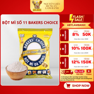  BỘT MÌ SỐ 11 BAKERS CHOICE - 1kg bột mì đa dụng làm bánh bao sủi cảo bánh trung thu bột cookie 