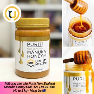   HÀNG ÚC  Mật ong MANUKA tăng cường đề kháng PURITI New Zealand MANUKA HONEY UMF 12+ MGO 350+ hủ 1KG 