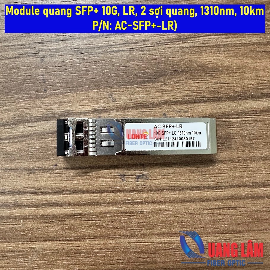 Module quang SFP+ 10G, LR, 2 sợi quang, 1310nm, 10km, (AC-SFP+-LR)