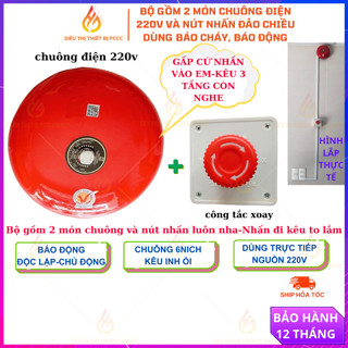  Chuông Báo Động PCCC 220V 6 Inch Kèm Nút Nhấn  Dùng Cho Báo Ch.á.y Nhà Xưởng Kho Hàng Trường Học 
