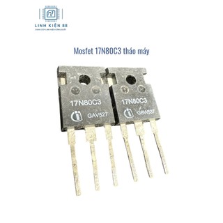 3 con Mosfet 17N80C3 17N80 17A 800V To-247 tháo máy