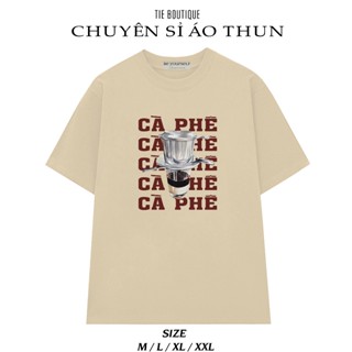  DL - Áo Thun In Hình CÀ PHÊ Đặc Sản Việt Nam Dành Cho Người Không Thể Sống Thiếu Coffee 