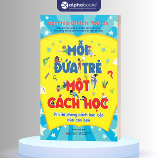 Sách Mỗi Đứa Trẻ Một Cách Học (Alpha Books)