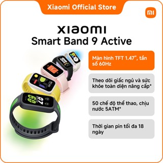 Vòng đeo tay thông minh Xiaomi Smart Band 9 Active | Màn hình TFT 1,47'', tần số quét cao 60Hz
