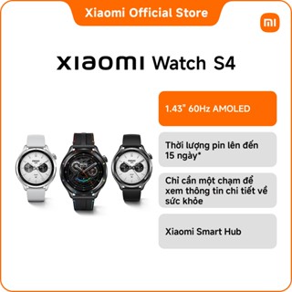  Đồng hồ thông minh Xiaomi Watch S4 | Màn hình AMOLED 1,43” với độ sáng vượt trội | Thiết kế khung viền hoán đổi mới 