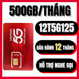 Sim 5G Viettel Trọn Gói 1 Năm Truy Cập Data Không Giới Hạn 12MXH100 12V90B 12D125 12ST60N 12T5G125