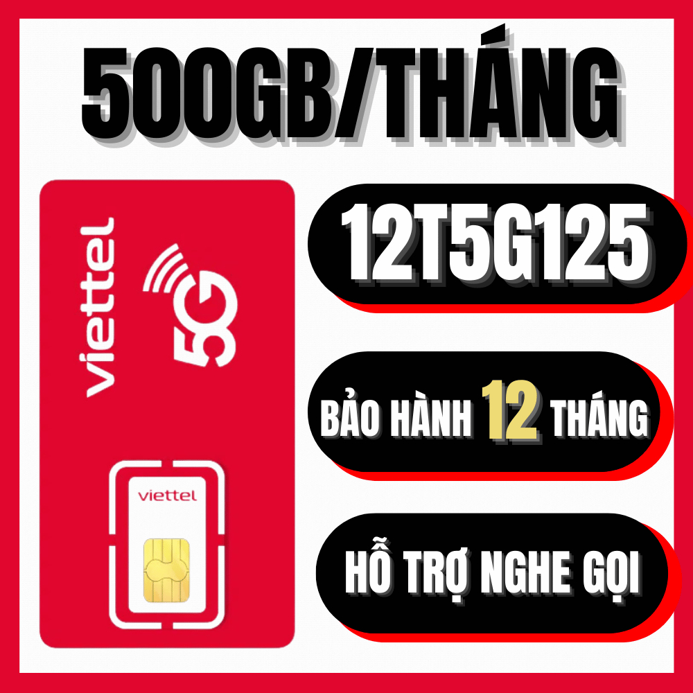 [ DÙNG 1 NĂM ] Sim Viettel 500GB/Tháng Miễn Phí 12 Tháng Vào Mạng Full Data Tốc Độ Cao 12T5G125 12SD