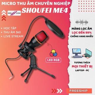 Micro Thu Âm Livestream Mincom ShouFei ME4 - LED RGB, Lọc Tạp Âm Giảm Ồn, Kết Nối USB/Jack 3.5mm