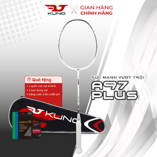 Vợt Cầu Lông KUNO A97 Plus Chính Hãng, Công Thủ Toàn Diện, Chất Liệu Carbon T700 Cao Cấp Căng Sẵn 10.5kg Tặng Quấn Cán