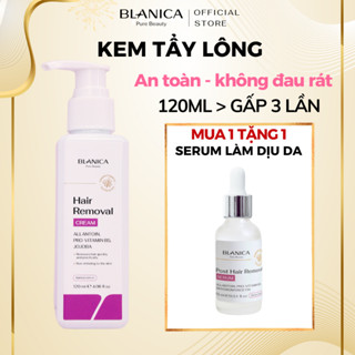 Kem tẩy lông BLANICA Hair Removal Cream tẩy sạch lông vùng kín, tay, chân, nách dịu nhẹ, không đau rát 120g