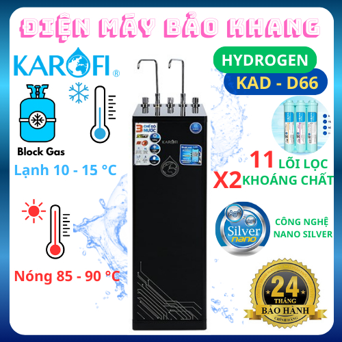 Máy lọc nước Karofi KAD-D66 Nóng Lạnh Nguội Chính Hãng Tặng Chân Đế Inox