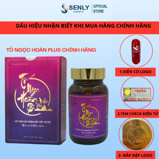 Tố ngọc hoàn plus+ mẫu mới 2024 viên logo,tem check chính hãng