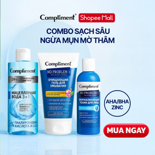 Combo Compliment 3 Bước Làm Sạch Sâu – Se Lỗ Chân Lông – Giảm Mụn Ẩn | Cho Da Dầu Nhạy Cảm