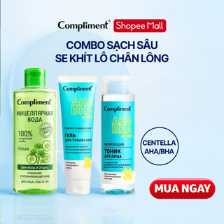 Combo Compliment Làm Sạch Sâu – Mờ Thâm – Se Lỗ Chân Lông | Cho Da Dầu Mụn – Da Sần Sùi