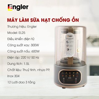 Máy làm sữa hạt chống ồn đa năng Engler EL25 dung tích 1,5lít 10 chức năng nấu bảo hành 24 Tháng- Nồi Nấu Cháo Chậm