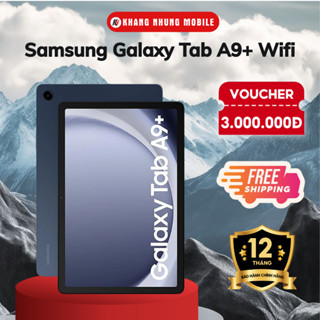 Máy tính bảng Samsung Galaxy Tab A9+ (wifi) 4GB 64GB - Hàng Chính Hãng 100% - Khang Nhung Mobile