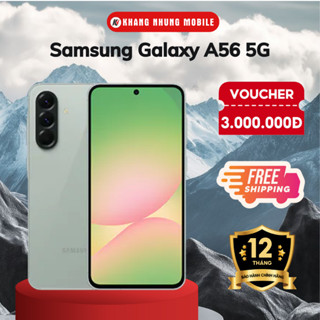 [ Kích Mới T3 ] Điện thoại Samsung Galaxy A56 5G - Hàng Chính Hãng 100% - Khang Nhung Mobile