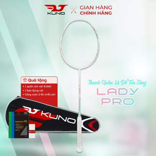 Vợt Cầu Lông KUNO Lady Pro Chính Hãng, Siêu Nhẹ 6U, Full Carbon Cao Cấp, Dễ Chơi, Công Thủ Toàn Diện Căng Sẵn 10.5kg