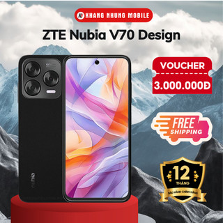  Điện thoại ZTE Nubia V70 Design 8 256GB | NFC Pin 5000 Mah  - Chính Hãng - Khang Nhung Mobile 