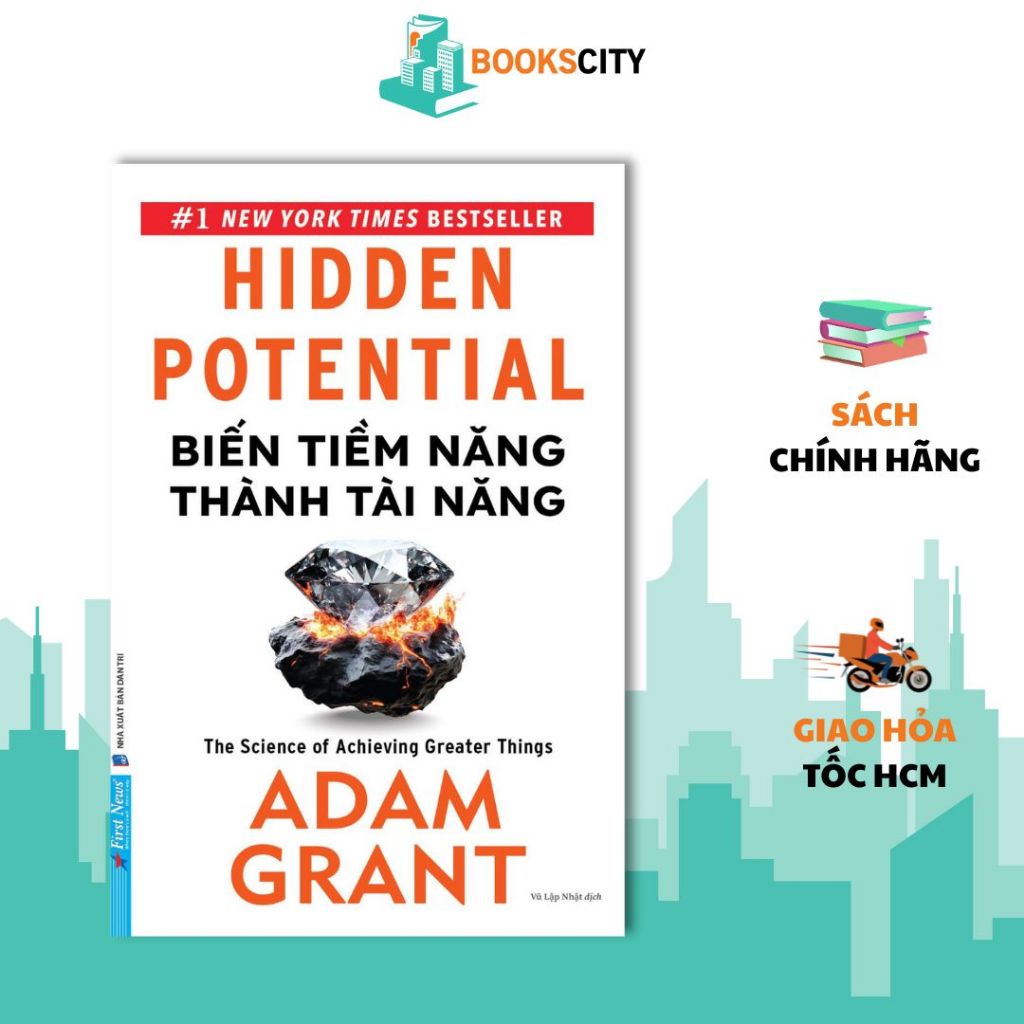 Sách - Biến Tiềm Năng Thành Tài Năng (Hidden Potential) - Adam Grant