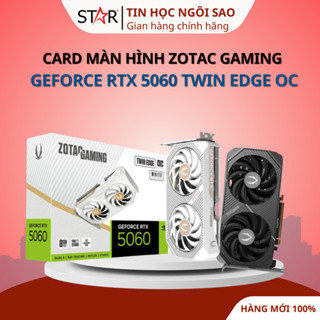 Card Màn Hình VGA ZOTAC GAMING GeForce RTX 5060 Twin Edge OC - Bảo hành 36 tháng