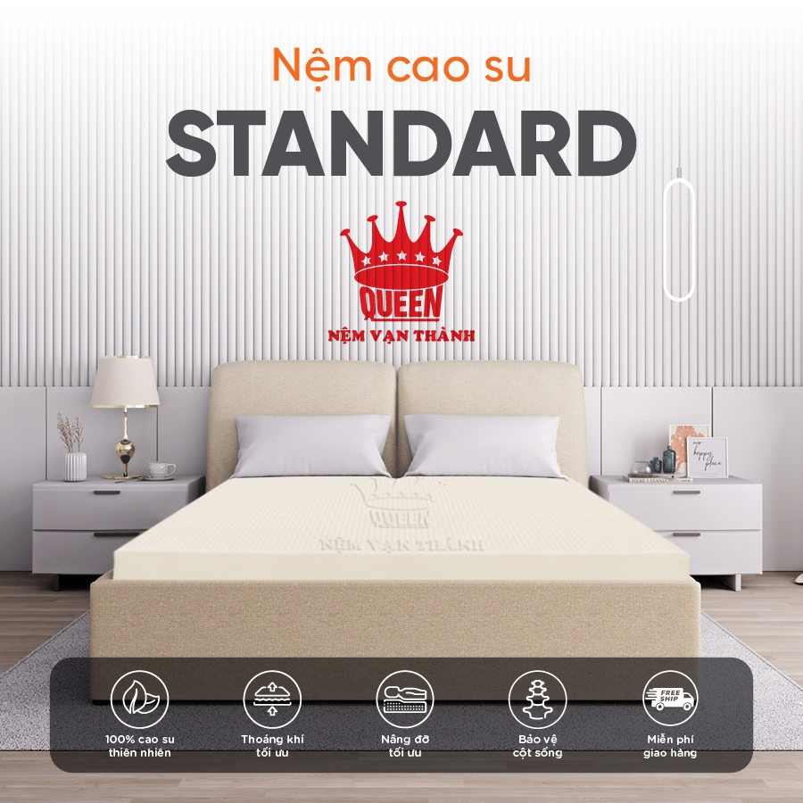 Nệm Cao Su Standard Vạn Thành, Mềm Mại Êm Ái, Nâng Đỡ Cột Sống Tối Ưu, Bảo Hành 12 Năm