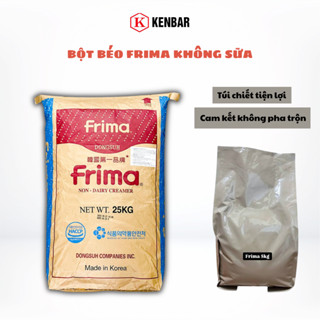 Bột Béo Hàn Quốc FRIMA 5KG (Túi Chiết) - Nguyên Liệu Pha Trà Sữa, Đồ Ăn Vặt , Dụng Cụ Pha Chế KENBAR