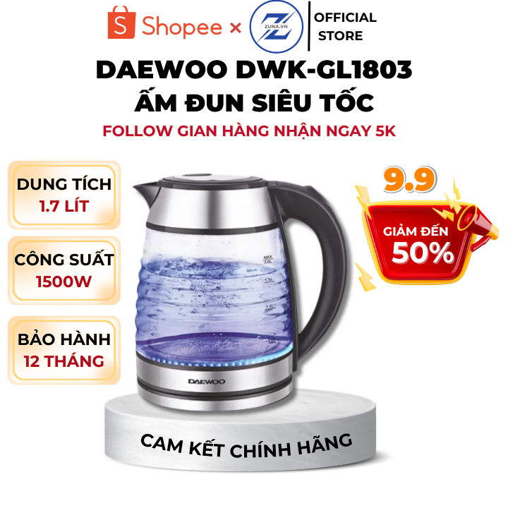 Ấm đun siêu tốc công suất 1500W Daewoo DWK-GL1803 1,7 lít - Bảo hành 12 tháng