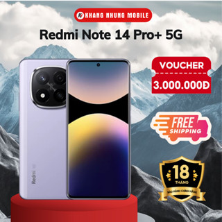  Điện thoại Xiaomi Redmi Note 14 Pro+ 5G  8+256GB  - Hàng chính hãng - Khang Nhung Mobile 