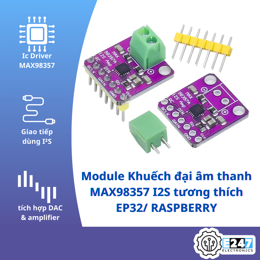Module Khuếch Đại Âm Thanh MAX98357 I2S Tương Thích EP32/ RASPBERRY