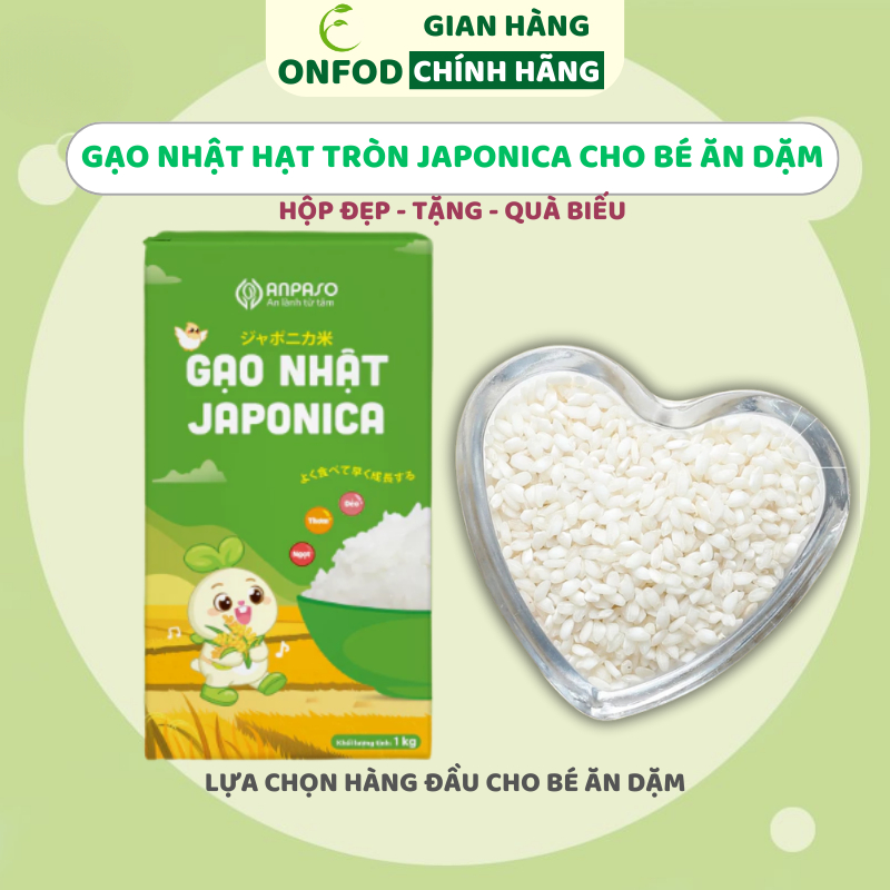Gạo nhật hạt tròn Japonica cho bé ăn dặm Anpaso ONFOD nấu cơm nấu cháo bổ sung dưỡng chất