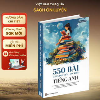 Sách tiếng anh cô Trang Anh: 550 bài đọc hiểu đọc điền ôn thi ĐGNL, TNPT Quốc Gia - MB