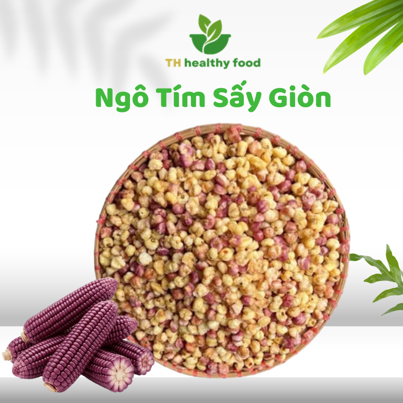 500Gr Ngô Tím Sấy Giòn TH Healthy Food Thơm Ngon Đậm Vị