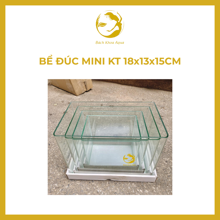Bể đúc mini KT 18x13x15cm - có 2 góc bo tròn, bể thủy sinh kích thước nhỏ