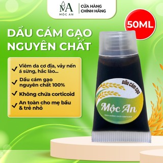 [Hũ 50ml] Dầu Cám Gạo Nguyên Chất 100% Đốt Thủ Công, Dùng Cho Viêm Da Cơ Địa, Chàm Sữa, Vảy Nến | Mộc An