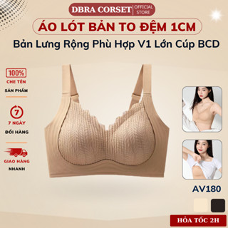  Áo Lót Nữ Ren Thun Không Gọng Định Hình Nâng V1 Bản Lưng Rộng Dây Vai To DBRA AV.180 