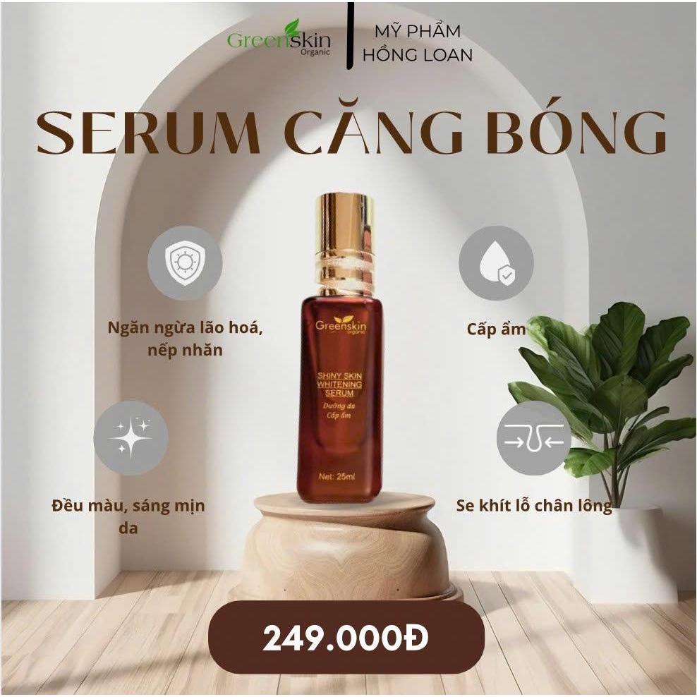 Serum Căng Bóng Dưỡng Da, Cấp Ẩm Shiny Skin Whitening Serum Greenskin Organic