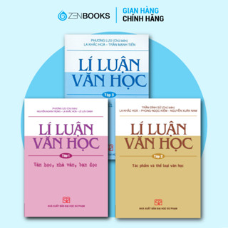  Combo 3 Cuốn Lí Luận Văn Học 1,2,3 : Văn Học Nhà Văn Bạn Đọc Tác Phẩm và Thể Loại Văn Học Tiến Trình Văn Học 