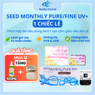 (1 chiếc lẻ) Lens Seed 1 tháng Monthly Fine UV / Pure moisture không màu - Buddy Central