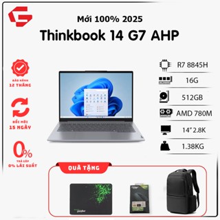Lenovo Thinkbook 14 G7 (AMD R7-8845H, RAM 16GB, SSD 1TB, AMD 780M, 14" 2.8K) Laptop Văn Phòng