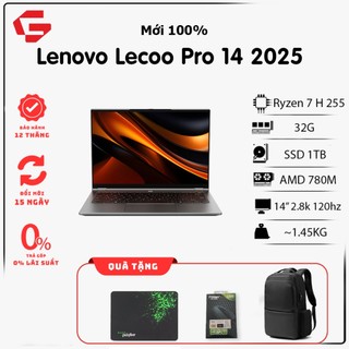  Lenovo Lecoo Pro 14   Ryzen 7 H 255 | Ram 32G | SSD 1TB | 14" 2.8K 120Hz   Laptop Văn Phòng Cao Cấp 